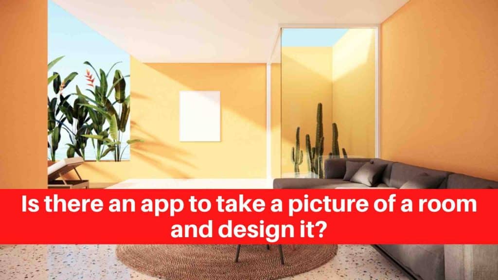 Is there an app to take a picture of a room and design it