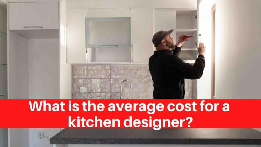 What is the average cost for a kitchen designer